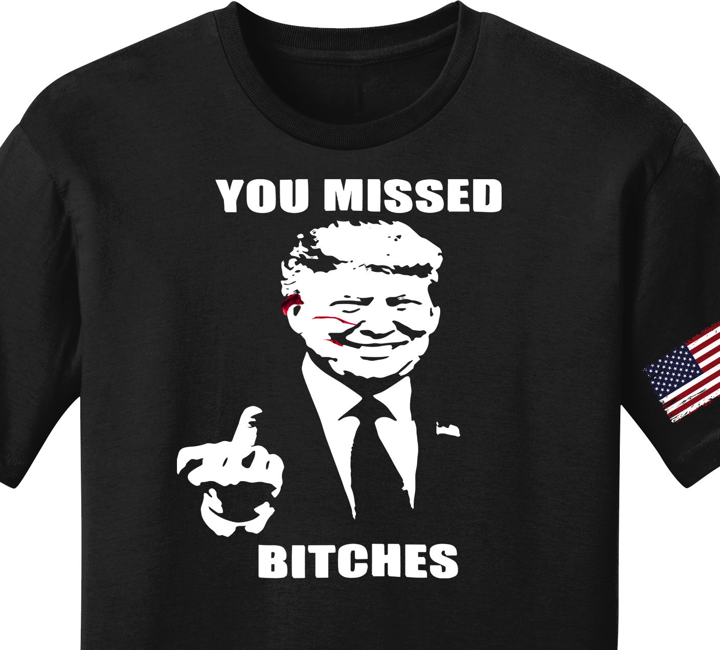 You Missed - Donald Trump Bloody Ear T-Shirt